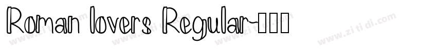 Roman lovers Regular字体转换